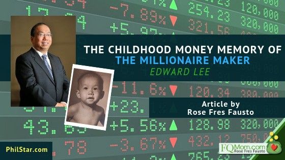 The childhood money memory of the millionaire maker (Edward Lee)