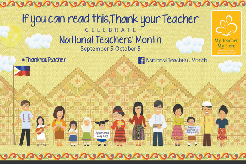 2017 National Teachersâ�� Month; A collaborative tribute to the Filipino teacher