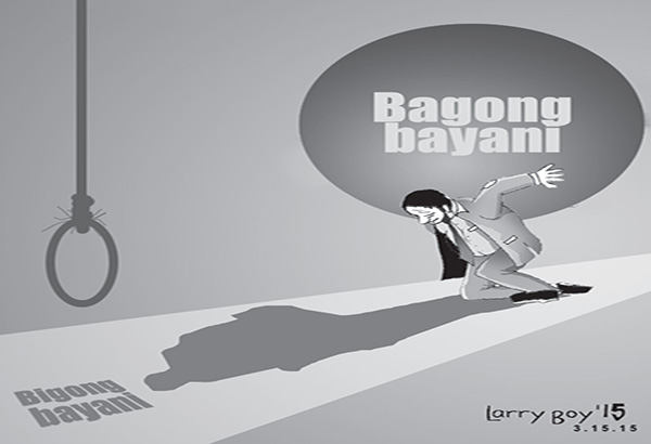 EDITORYAL &ndash; Bagong bayani o bigong bayani?