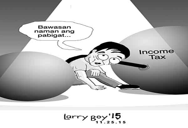 EDITORYAL &ndash; Binasura na ang tapyas sa income tax