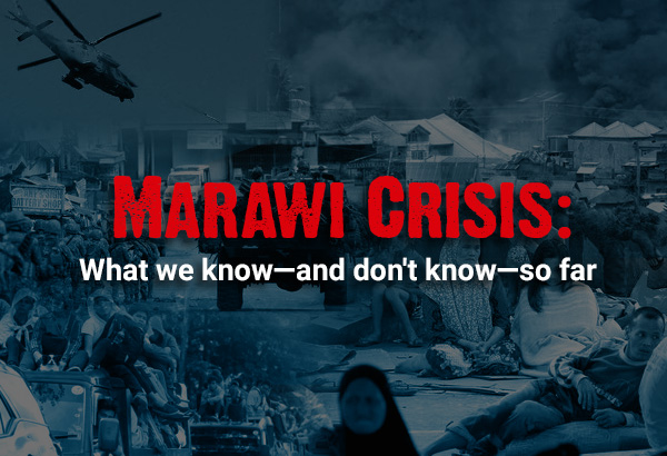 Marawi crisis: What we know�and don't know�so far