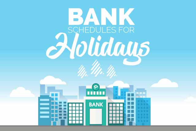 LIST: Bank schedule for 2019 holidays