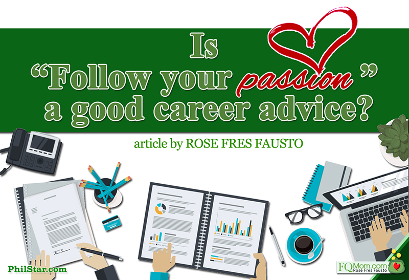 Is âfollow your passionâ a good career advice?