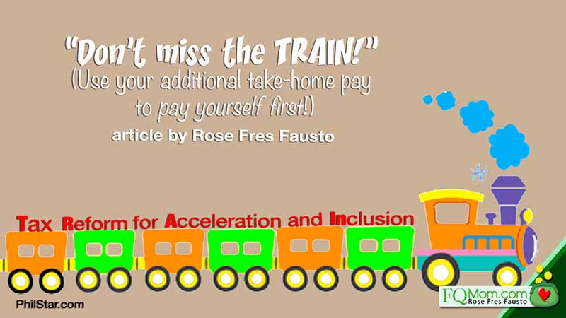 âDonât miss the TRAIN!â (Use your additional take-home pay to pay yourself first!)