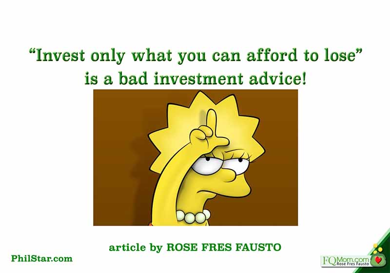 âInvest only what you can afford to loseâ is a bad investment advice!