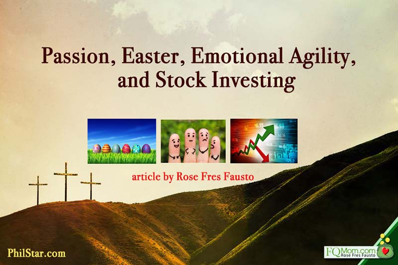 Passion, Easter, emotional agility and stock market investing