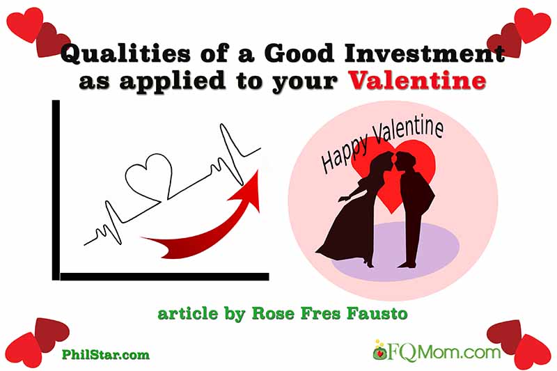 Qualities of a good investment as applied to your Valentine