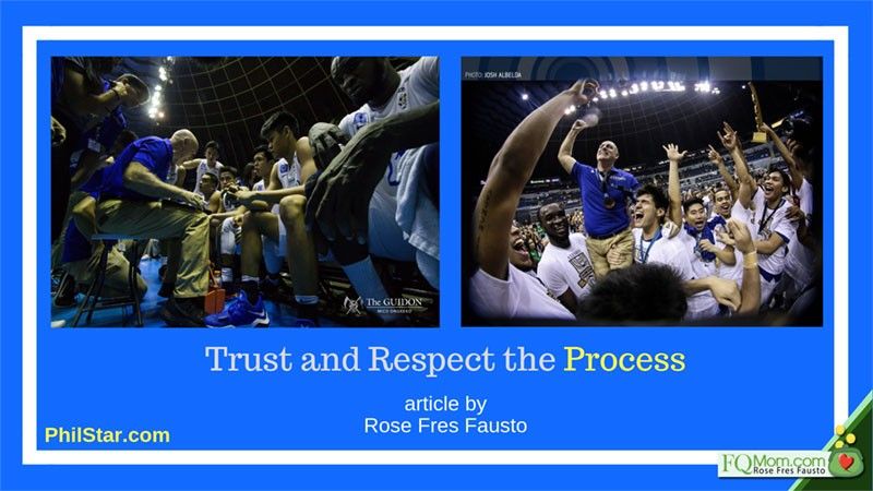 Trust and Respect the Process