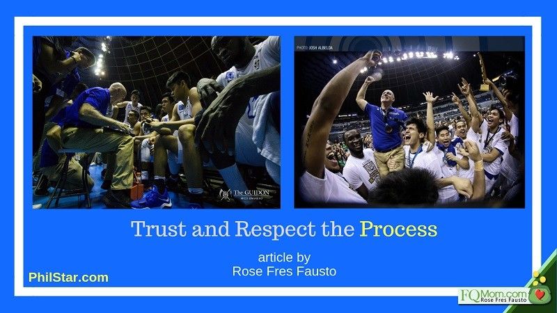Trust and respect the process