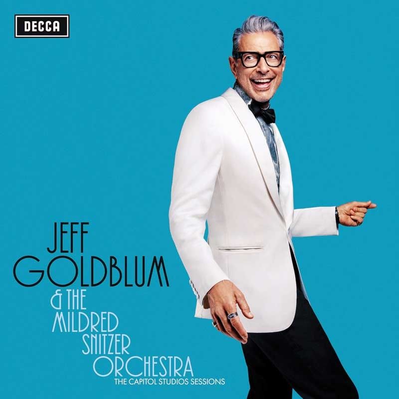 Jeff Goldblum the jazz artist