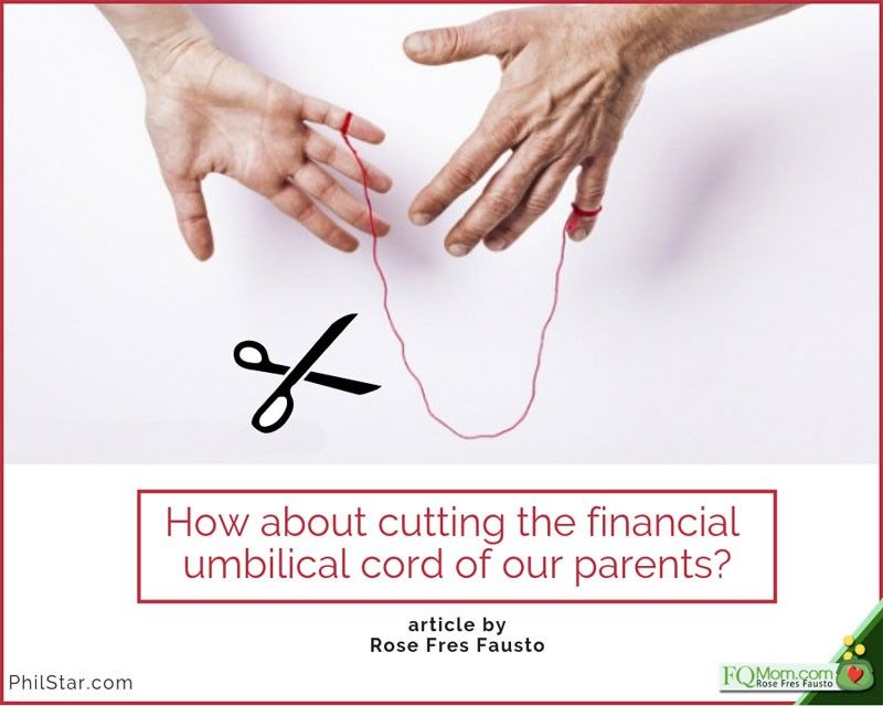 How about cutting the financial umbilical cord of our parents?