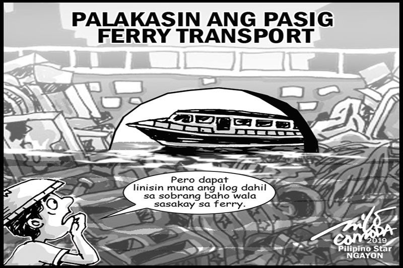 EDITORYAL - Linisin muna ang Ilog Pasig para okey ang ferry