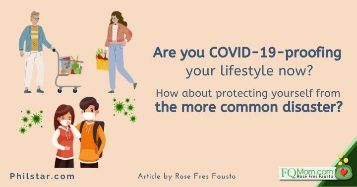Are you COVID-19-proofing your lifestyle now? How about protecting yourself from the more common disaster?