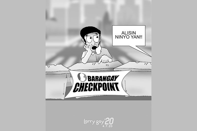 EDITORYAL - Wasakin ang checkpoints na itinayo ng barangay