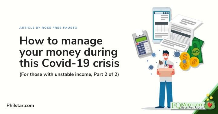 How to manage your money during this COVID-19 crisis (For those with unstable income, part 2 of 2)