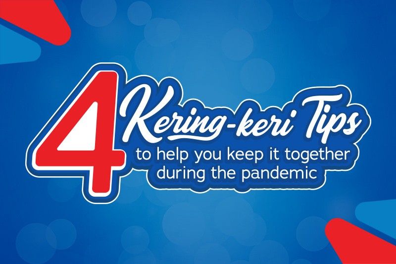 4 'kering-keri' tips to keep it together during the pandemic