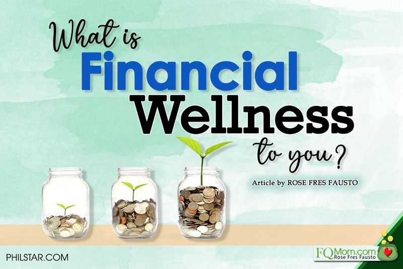 What is Financial Wellness to you?