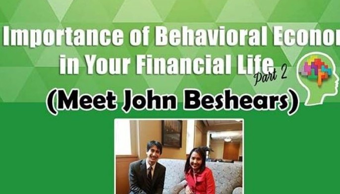 The importance of Behavioral Economics in your financial life Part 2 (Meet John Beshears)