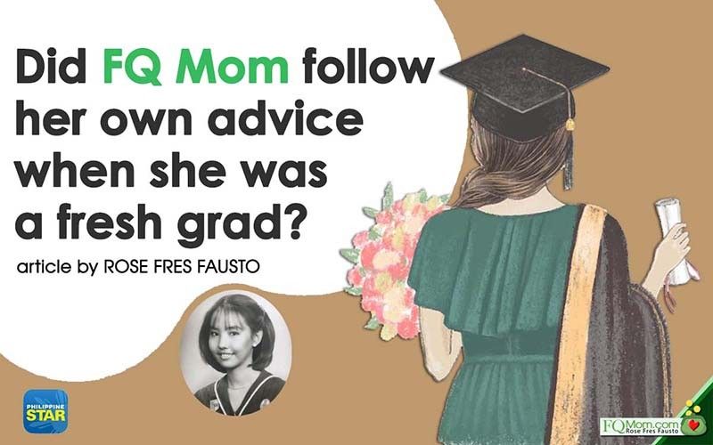 Did FQ Mom follow her own advice when she was a fresh grad?