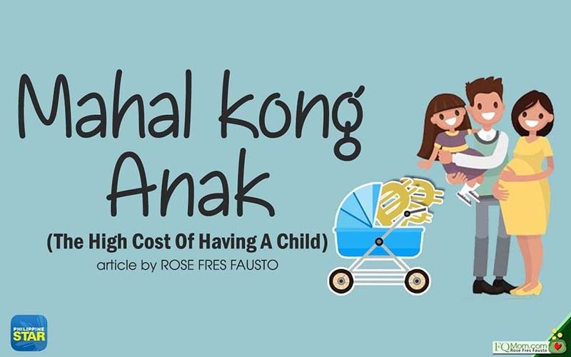 Mahal kong anak (The high cost of having a child)