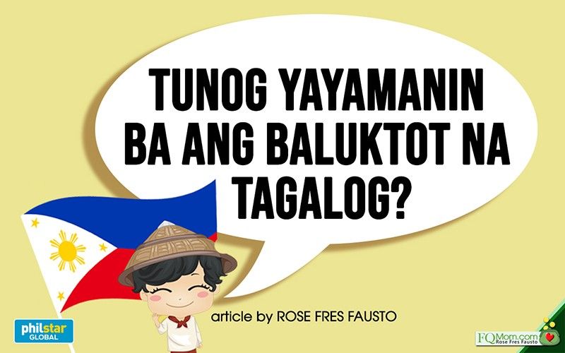 Tunog yayamanin ba ang baluktot na Tagalog?