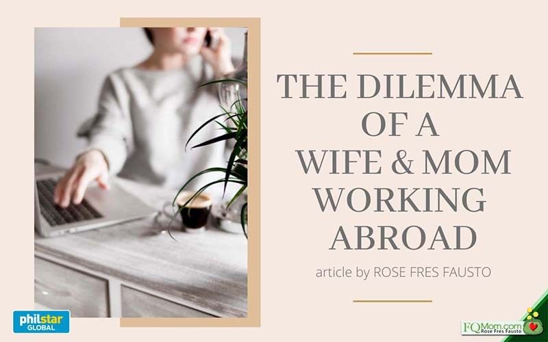 The dilemma of a wife and mom working abroad