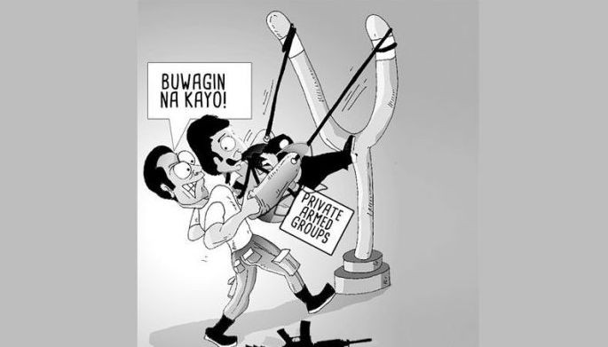EDITORYAL - Lansagin ang &shy;private armed groups