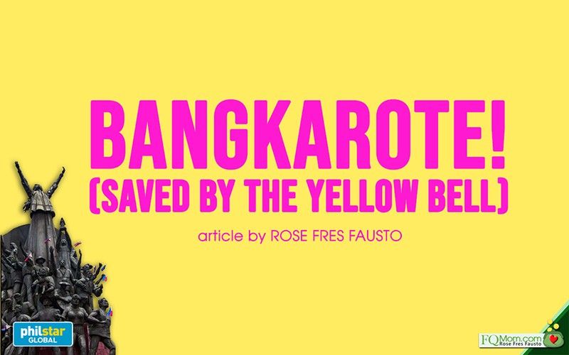 Bangkarote! (Saved by the yellow bell)