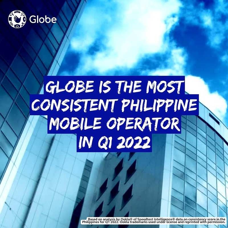 Ookla: Globe is Philippinesâ�� most consistent mobile operator for Q1 2022