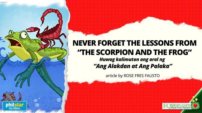 Never forget the lessons from â��The Scorpion and the Frogâ��