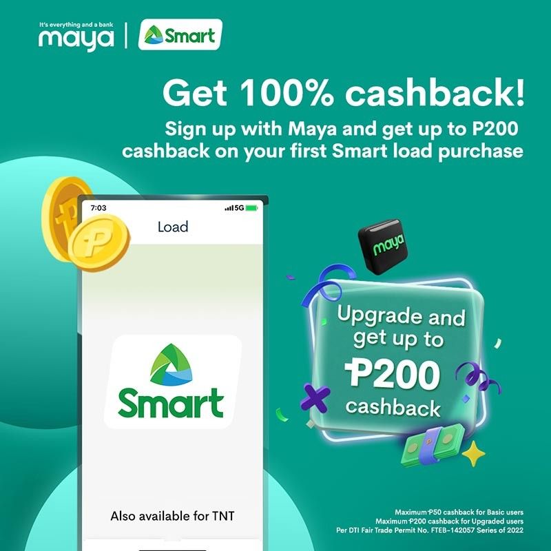 Get 100% instant cashback when you buy Smart Prepaid, Smart Bro and TNT load in the Maya app