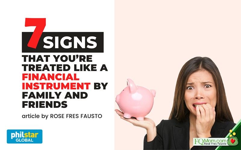 7 signs that youâ��re treated like a financial instrument by family and friends