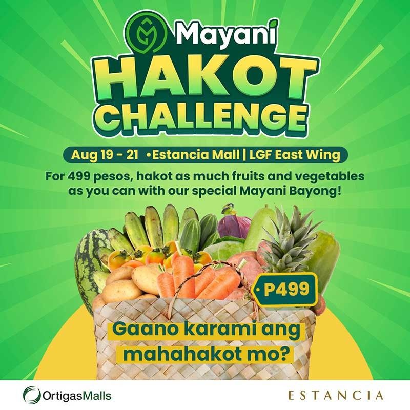 Hanya dengan P499, dapatkan semua yang Anda bisa di Mayani Hakot Challenge di Estancia Mall!