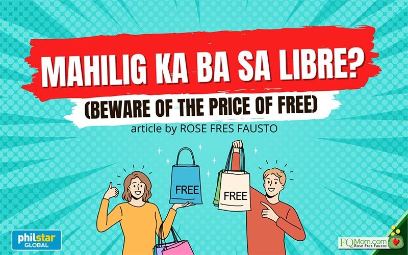 ‘Mahilig ka ba sa libre?’: Waspadalah terhadap harga gratis