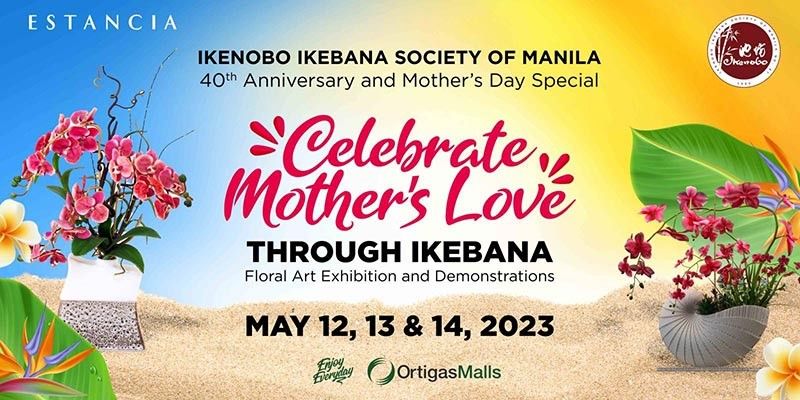 Estancia Mall di Pasig City merayakan Hari Ibu dengan Pameran Ikebana