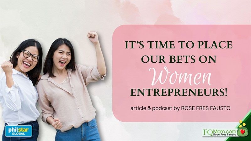 Itâ��s time to place our bets on women entrepreneurs!