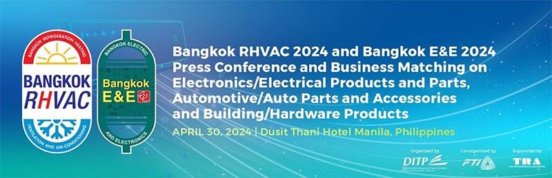 Thai gov't launches Bangkok RHVAC 2024, Bangkok E&E 2024 in Manila