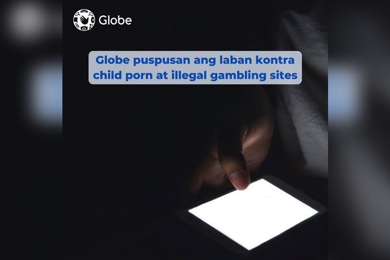 Globe, puspusan ang laban kontra child porn at illegal gambling sites