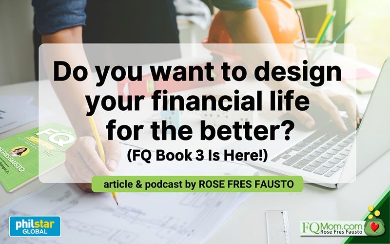 Do you want to design your financial life for the better? (FQ Book 3 is here!)