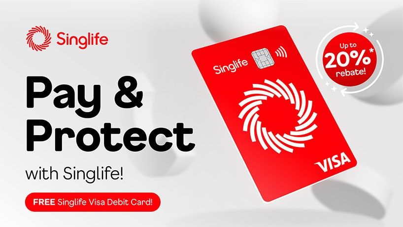 Enjoy up to 20% rebate, free Singlife Visa Debit Card with âPay & Protectâ