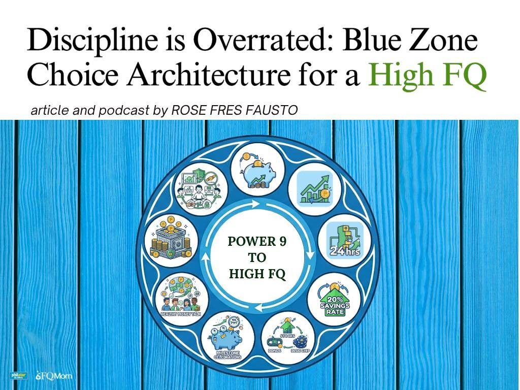 Discipline is overrated: Blue zone choice architecture for a high FQ