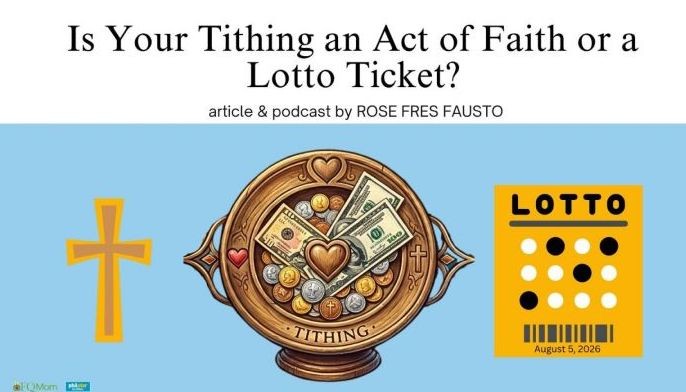 Is your tithing an act of faith or a lotto ticket?